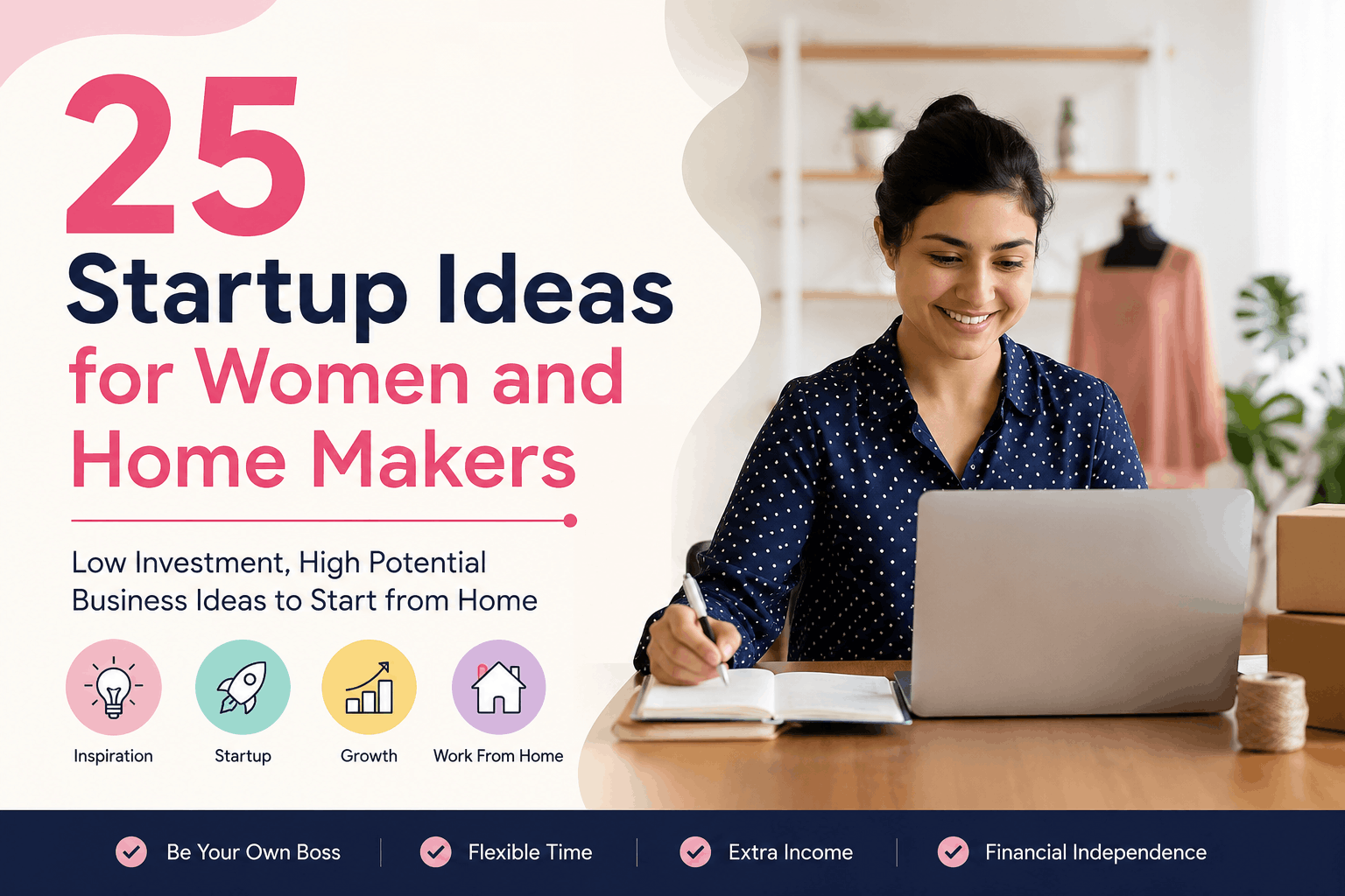 25 Startup Ideas for Women and Homemakers - Low Investment Business Ideas