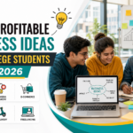 20 Profitable Business Ideas for College Students in 2026